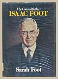 My grandfather Isaac Foot