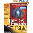 Palm OS Programming Bible, Second Edition by Lonnon R. Foster