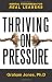 Thriving on Pressure: Mental Toughness for Real Leaders
