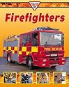 Fire-fighters (People Who Help Us)