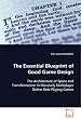 The Essential Blueprint of Good Game Design: The Architecture of Space and Transformatin in Massively Multiplayer Online Role-Playing Games
