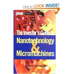 The Investor's Guide to Nanotechnology and Micromachines (Wiley Finance)