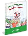 Boston Red Sox Children's Book "Wally The Green Monster And His Journey Through Red Sox Nation" by Jerry Remy