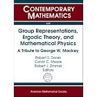 Click here to buy Group Representations, Ergodic Theory, and Mathematical Physics: A Tribute to George W.... by  Robert S. Doran, Calvin C. Moore, and Robert J. Zimmer.