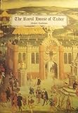 The Royal House of Tudor