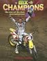 MX Champions: The Stars of the Show - Past and Present (Mxplosion!)