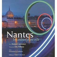 Nantes : Les couleurs d'une ville
