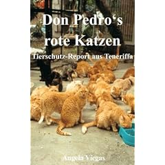 Don Pedro's rote Katzen: Tierschutz-Report aus Teneriffa