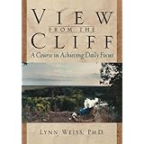 view from the cliff a course in achieving daily focus