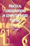 Practical Considerations in Computer-Based Testing (Statistics for Social and Behavioral Sciences)