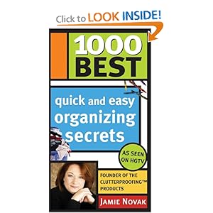 1000 Best Quick and Easy Organizing Secrets - Jamie Novak