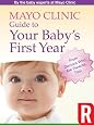 Mayo Clinic Guide to Your Baby's First Year
