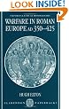 Warfare in Roman Europe AD 350-425 (Oxford Classical Monographs)