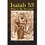 Isaiah 53: Who is the Servant?