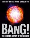 Bang!: The Complete History of the Universe