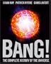 Bang!: The Complete History of the Universe