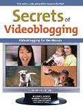 Secrets of Video Blogging