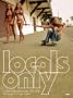 Locals Only: California Skateboarding 1975-1978