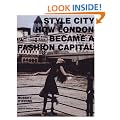 Style City: How London Became a Fashion Capital