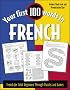 Your First 100 Words in French : French for Total Beginners