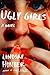 Ugly Girls: A Novel