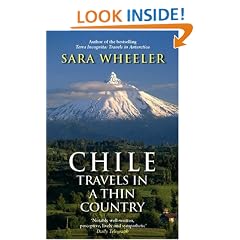 Chile: Travels in a Thin Country