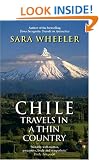 Chile: Travels in a Thin Country