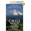 Chile: Travels in a Thin Country