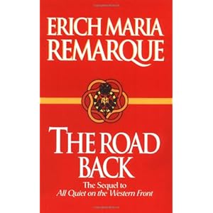 "The Road Back" - Erich Maria Remarque