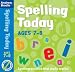 Spelling Today for Ages 7-8 (Spelling Today) (Spelling Today)