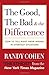 The Good, the Bad & the Difference: How to Tell the Right From Wrong in Everyday Situations