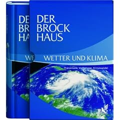 Der Brockhaus Wetter und Klima: Ph�nomene, Vorhersage, Klimawandel