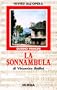 La sonnambula di Vincenzo Bellini (Invito all'opera) (Italian Edition)