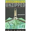 Biotechnology Unzipped (Promises And Realities) (Revised) (Paperback)