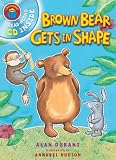 Brown Bear Gets in Shape (I Am Reading) (I am Reading)