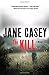 The Kill: A Novel (Maeve Kerrigan Novels, 5)