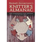 Elizabeth Zimmermann's Knitter's Almanac: The Commemorative Edition (Dover Knitting, Crochet, Tatting, Lace)