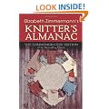 Elizabeth Zimmermann's Knitter's Almanac: The Commemorative Edition