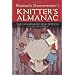 Elizabeth Zimmermann's Knitter's Almanac: The Commemorative Edition