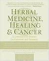 Herbal Medicine, Healing & Cancer