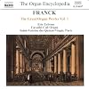 Franck: The Great Organ Works Vol. 1