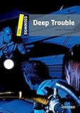 Deep trouble