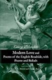 Modern love and Poems of the English roadside, with Poems and ballads