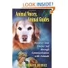 Animal Voices, Animal Guides: Discover Your Deeper Self through Communication with Animals