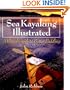 Sea Kayaking Illustrated : A Visual Guide to Better Paddling