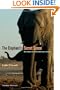 The Elephant's Secret Sense: The Hidden Life of the Wild Herds of Africa
