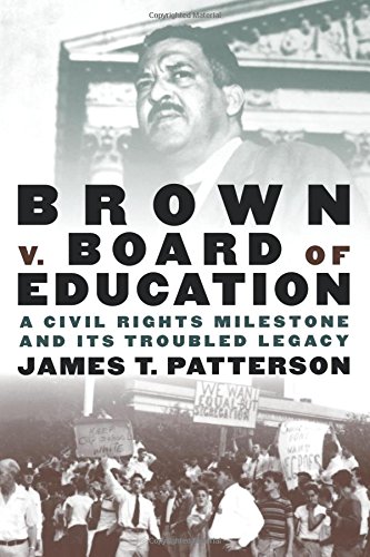brown v board of education a civil rights milestone and its troubled legacy pivotal moments in american history