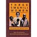Three Swahili Women: Life Histories from Mombasa, Kenya