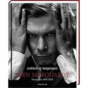 Zukünftig vergangen: Fotografien 1984-2009