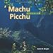 Machu Picchu Revealed